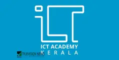 #ICTAcademy | ഐ.സി.ടി. അക്കാദമി ഓഫ് കേരള എസൻഷ്യൽ സ്‌കില്‍ പ്രോഗ്രാമുകളിലേക്ക് അപേക്ഷകൾ ക്ഷണിച്ചു