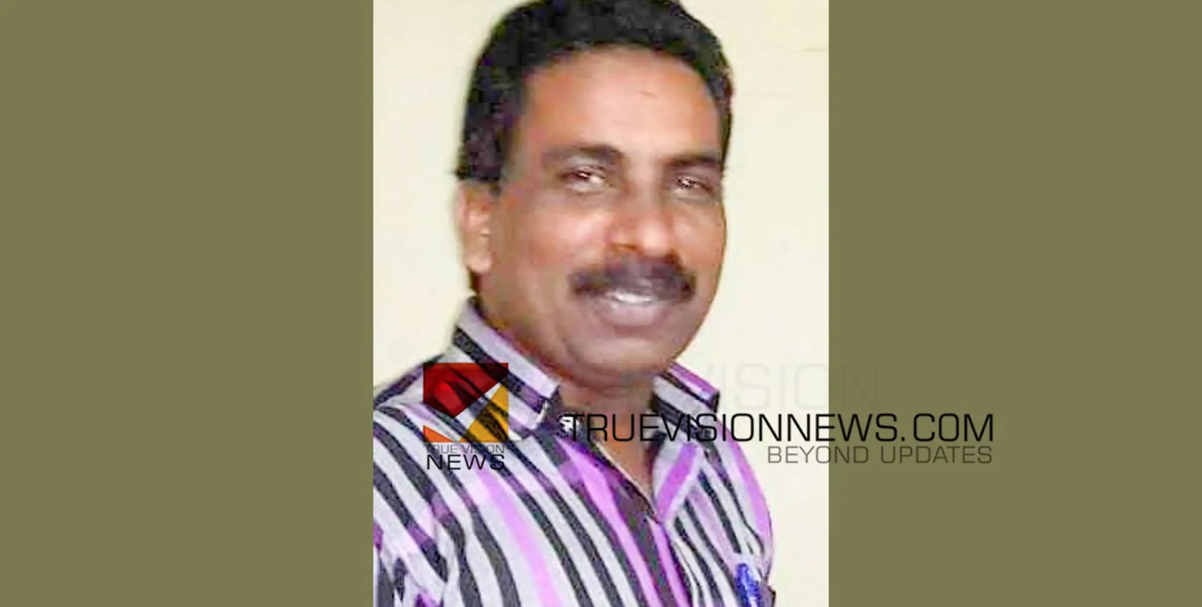 #obituary | തിരുവള്ളൂർ ചാനിയംകടവ് കടവത്ത് മണ്ണിൽ സത്യൻ ബഹ്‌റൈനിൽ അന്തരിച്ചു 