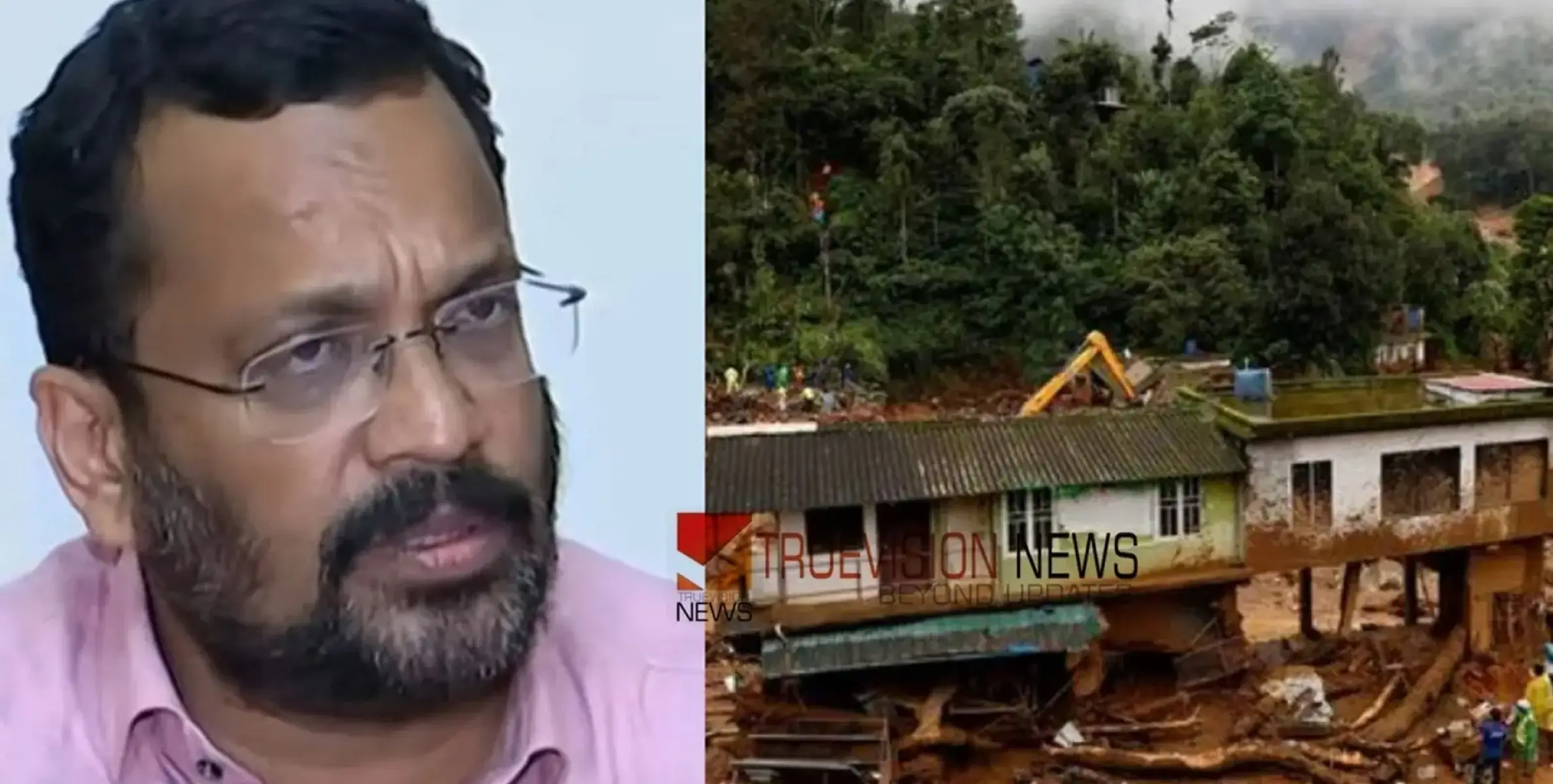 #WayanadLandslide | താത്കാലിക പുനരധിവാസം ഓഗസ്റ്റില്‍ പൂര്‍ത്തിയാക്കും; എവിടേക്കെങ്കിലും പറഞ്ഞയക്കില്ല- മന്ത്രി 