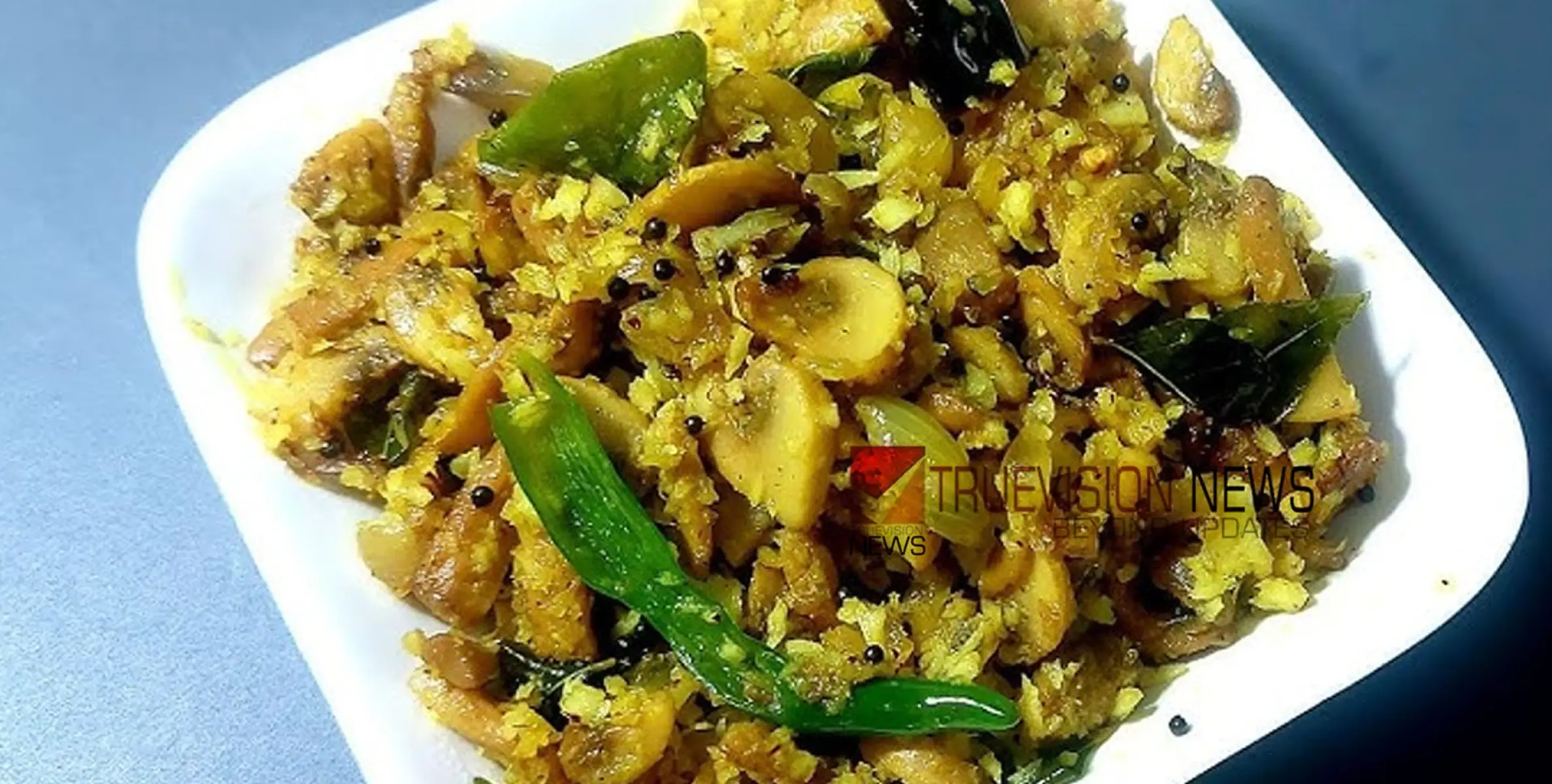 എന്താ രുചി! നാവിൽ കൊതിയൂറും കൂൺ തോരൻ ഉണ്ടാക്കി നോക്കിയാലോ?