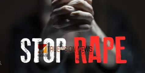 #rape | പ്ലസ്ടു വിദ്യാർഥിനിയെ അഭിഭാഷകൻ ക്രൂരബലാത്സംഗത്തിന് ഇരയാക്കി, ഒത്താശചെയ്ത സ്ത്രീ അറസ്റ്റിൽ