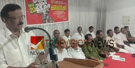 ദേശീയ പണിമുടക്ക്; 20ന് മുഴുവൻ കർഷക തൊഴിലാളികളും അണിനിരക്കും 