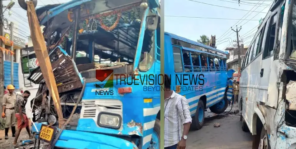  സ്വ​കാ​ര്യ ബ​സു​ക​ൾ കൂ​ട്ടി​യി​ടി​ച്ച് അപകടം; പ​ത്തു​പേ​ർ​ക്ക് പ​രി​ക്ക്