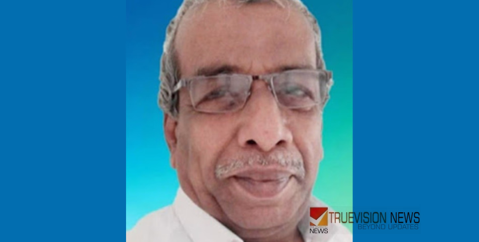 മുസ്ലിം ലീഗ് ജില്ലാ വൈസ് പ്രസിഡന്റ് പി അമ്മത് മാസ്റ്റർ അന്തരിച്ചു