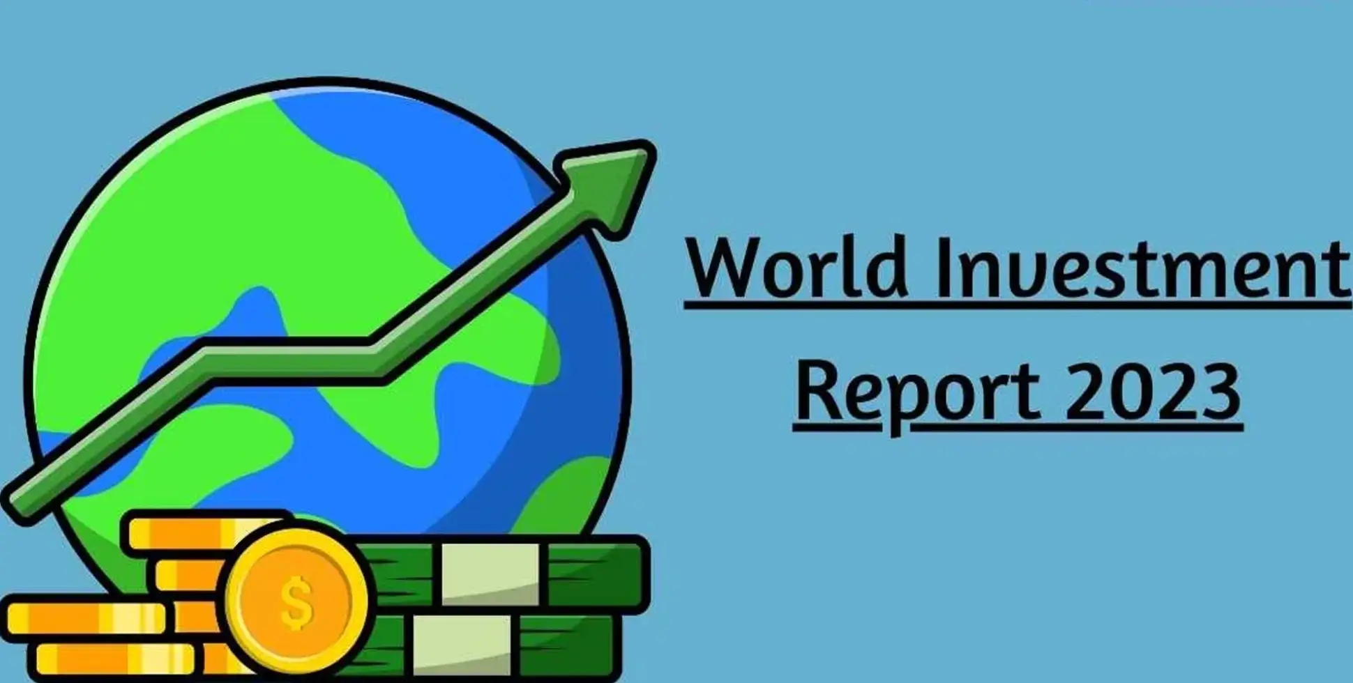 #WorldInvestmentReport | ചാഞ്ചാട്ടം പ്രതിഫലിക്കുന്ന നിക്ഷേപങ്ങൾ: ലോക നിക്ഷേപ റിപ്പോർട്ട് പുറത്തുവന്നു 